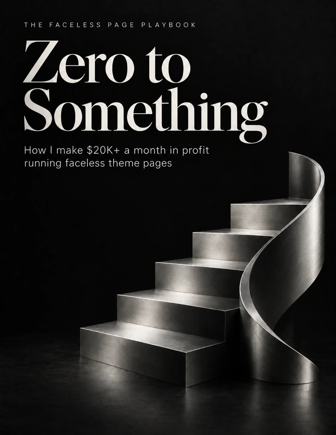 Zero to Something: The Faceless Page Playbook 